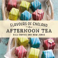 Book Cover for Flavours of England: Afternoon Tea by Gilli Davies