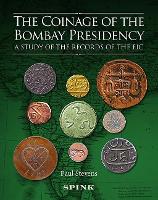 Book Cover for The Coinage of the Bombay Presidency by Paul Stevens