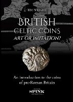 Book Cover for British Celtic Coins: Art or Imitation? by Tim Wright