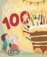 Book Cover for My Grandma is 100 by Aimee Chan