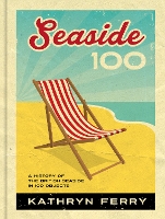 Book Cover for Seaside 100 by Kathryn Ferry