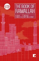 Book Cover for The Book of Ramallah by Anas Abu Rhama, Liana Badr, Ameer Hamad