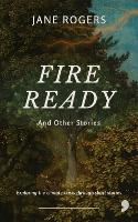 Book Cover for Fire Ready by Jane Rogers