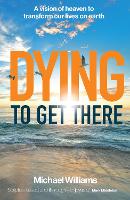 Book Cover for Dying to Get There by Michael Williams