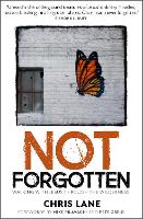 Book Cover for Not Forgotten by Chris Lane, Mike Pilavachi, Pete Greig