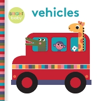 Book Cover for Bright Baby - Vehicles by Rebecca Weerasekera