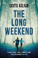 Book Cover for The Long Weekend by Savita Kalhan