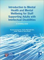 Book Cover for Introduction to Mental Health and Mental Wellbeing for Staff Supporting Adults with Intellectual Disabilities by Eddie Chaplin, Karina Marshall-Tate, Steve Hardy, Ruwani Ampegama