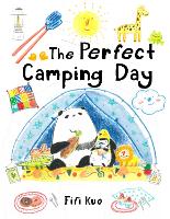 Book Cover for The Perfect Camping Day by Fifi Kuo