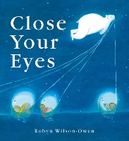 Book Cover for Close Your Eyes by Robyn Wilson-Owen