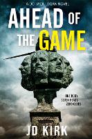 Book Cover for Ahead of the Game by J.D. Kirk