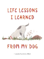 Book Cover for Life Lessons I Learned from my Dog by Emma Block