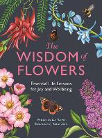 Book Cover for The Wisdom of Flowers by Liz Marvin