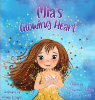 Book Cover for Mia's Glowing Heart by Lida Wyatt, Frederick Dodson