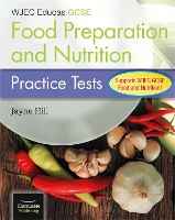 Book Cover for WJEC Eduqas GCSE Food Preparation and Nutrition: Practice Tests by Jayne Hill
