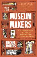 Book Cover for The Museum Makers by Rachel Morris