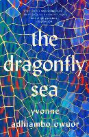 Book Cover for The Dragonfly Sea by Yvonne Adhiambo Owuor