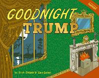 Book Cover for Goodnight Trump by Erich Origen, Gan Golan