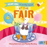 Book Cover for Gregory Goose is on the Loose! At the Fair by Hilary Robinson