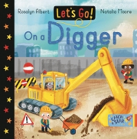 Book Cover for Let's Go! On a Digger by Rosalyn Albert