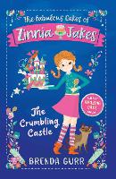 Book Cover for The Fabulous Cakes of Zinnia Jakes: The Crumbling Castle by Brenda Gurr