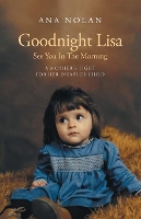 Book Cover for Goodnight Lisa, See You in the Morning by Ana Nolan