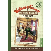 Book Cover for Wallace & Gromit in The Wrong Trousers by Nick Park