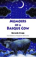 Book Cover for Memoirs of a Basque Cow by Bernardo Atxaga