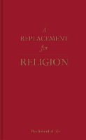 Book Cover for A Replacement for Religion by The School of Life
