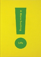 Book Cover for A More Exciting Life by The School of Life