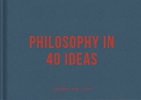 Book Cover for Philosophy in 40 ideas by The School of Life