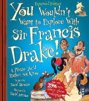 Book Cover for You Wouldn't Want to Explore With Sir Francis Drake! by David Stewart