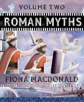 Book Cover for Roman Myths. Volume Two by Fiona Macdonald