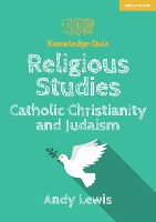 Book Cover for Knowledge Quiz: Religious Studies – Catholic Christianity and Judaism by Andy Lewis