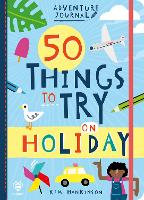 Book Cover for 50 Things to Try on Holiday by Kim Hankinson