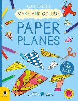 Book Cover for Make & Colour Paper Planes by Clare Beaton