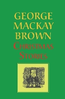 Book Cover for Christmas Stories by George Mackay Brown