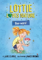 Book Cover for Lottie Loves Nature: Bee-Ware by Jane Clarke