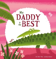 Book Cover for My Daddy Is the Best by Guido van Genechten