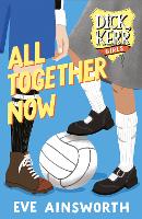 Book Cover for All Together Now Dick, Kerr Girls by Eve Ainsworth