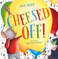 Book Cover for Cheesed Off! by Jake Hope