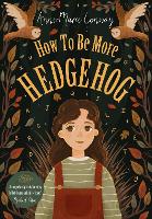 Book Cover for How To Be More Hedgehog by Anne-Marie Conway