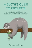 Book Cover for A Sloth's Guide to Etiquette by Sarah Jackson