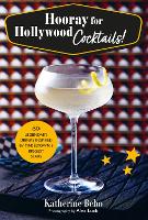 Book Cover for Hooray for Hollywood Cocktails! by Katherine Bebo