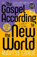Book Cover for The Gospel According To The New World by Maryse Condé