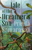 Book Cover for Tale Of The Dreamer's Son by Preeta Samarasan