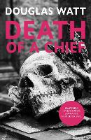 Book Cover for Death of a Chief by Douglas Watt