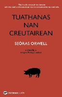 Book Cover for Tuathanas nan Creutairean [Animal Farm in Gaelic] by George Orwell