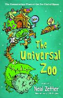 Book Cover for The Universal Zoo The Conservation Place at the Far End of Space by Neal Zetter