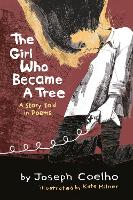 Book Cover for The Girl Who Became a Tree by Joseph Coelho